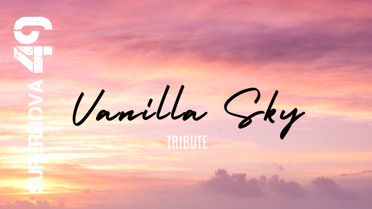 Vanilla Sky Music Tribute - “Vanilla Sky” – Ambient Guitar - SUPERNOVA 49